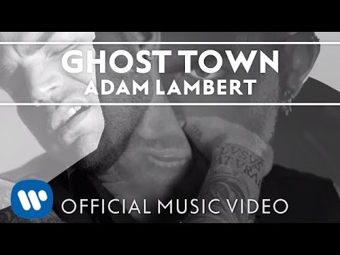 Adam Lambert – Ghost Town