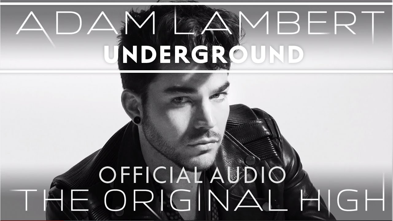 Adam Lambert – Underground