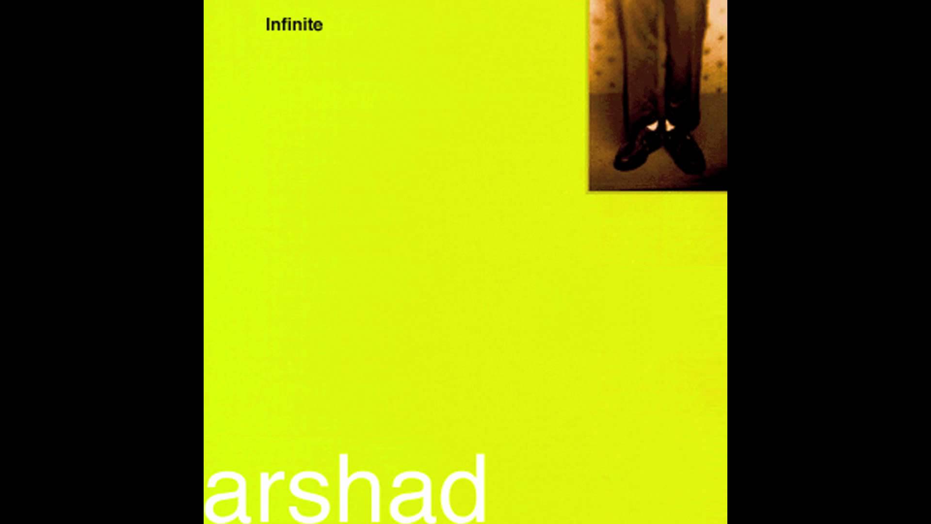 Arshad – Infinite