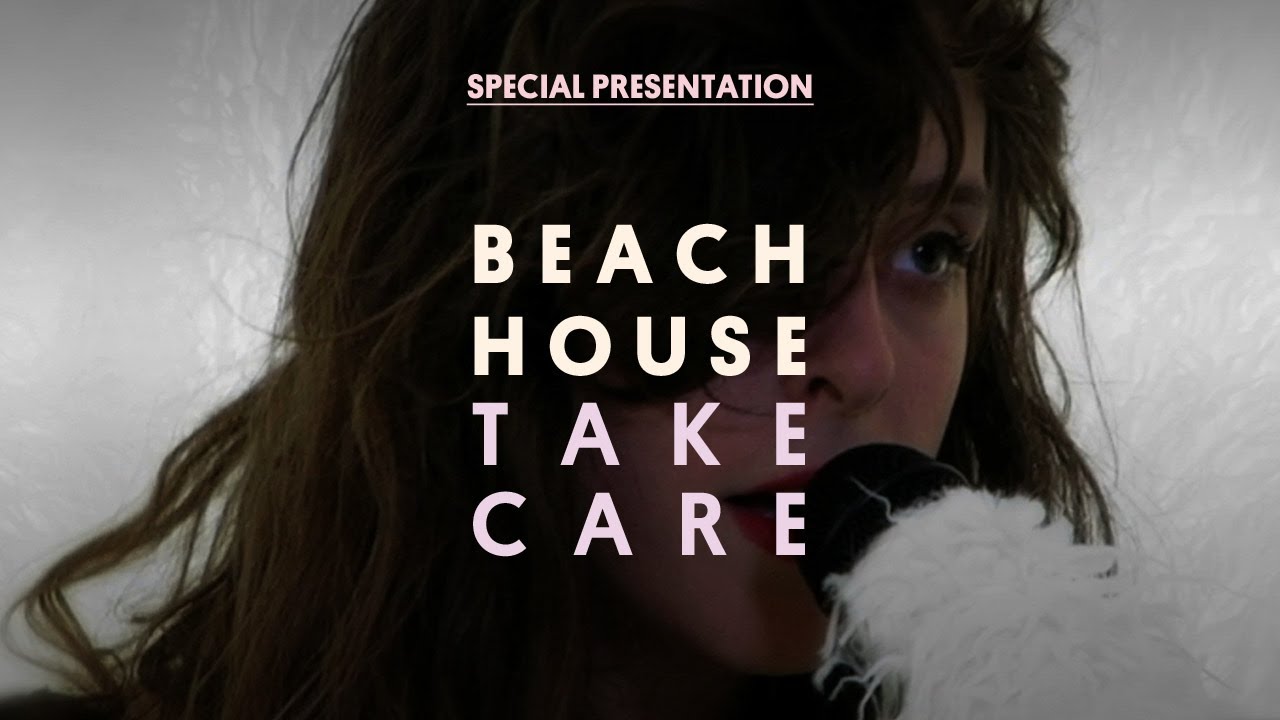 Beach House – Take Care