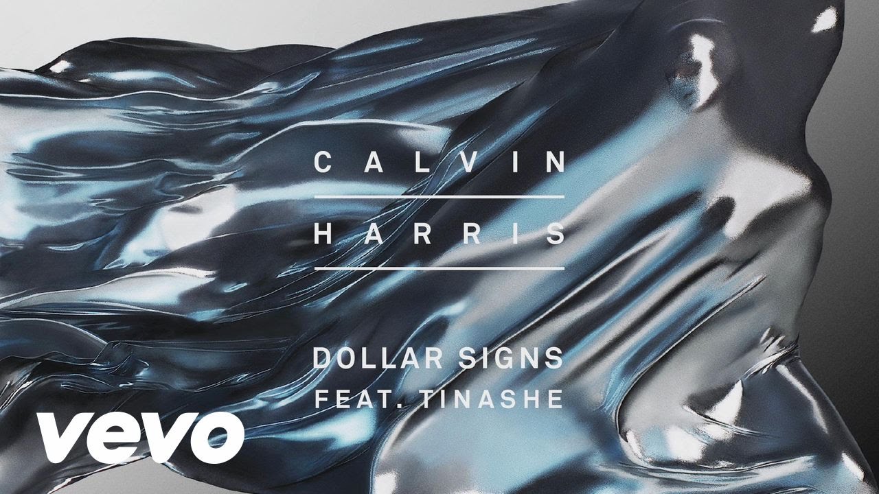 Calvin Harris – Dollar Signs feat. Tinashe