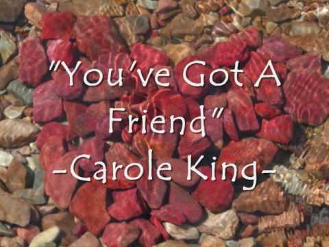 Carole King – You’ve Got A Friend