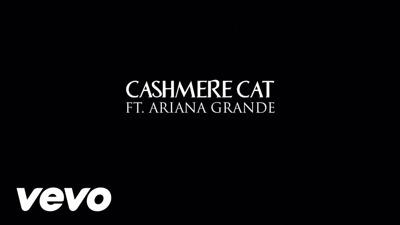 Cashmere Cat – Adore feat. Ariana Grande