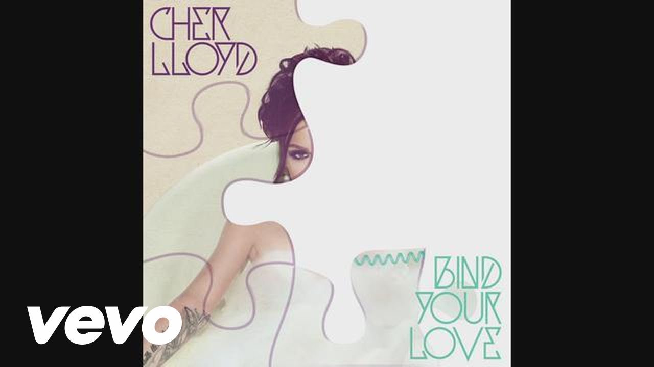Cher Lloyd – Bind Your Love