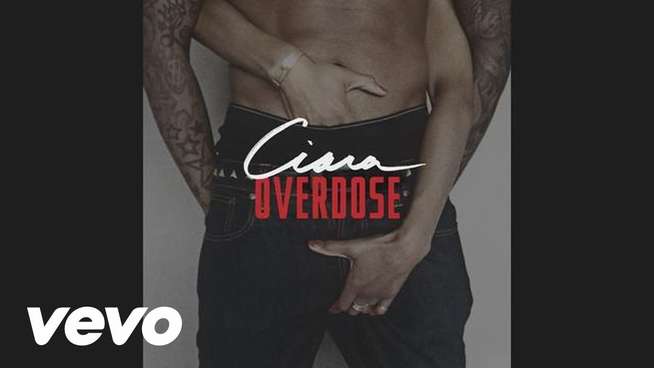 Ciara – Overdose