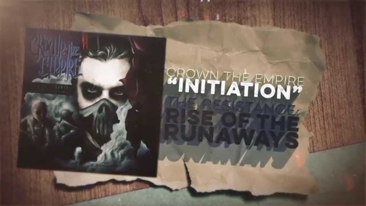 Crown the Empire – Initiation
