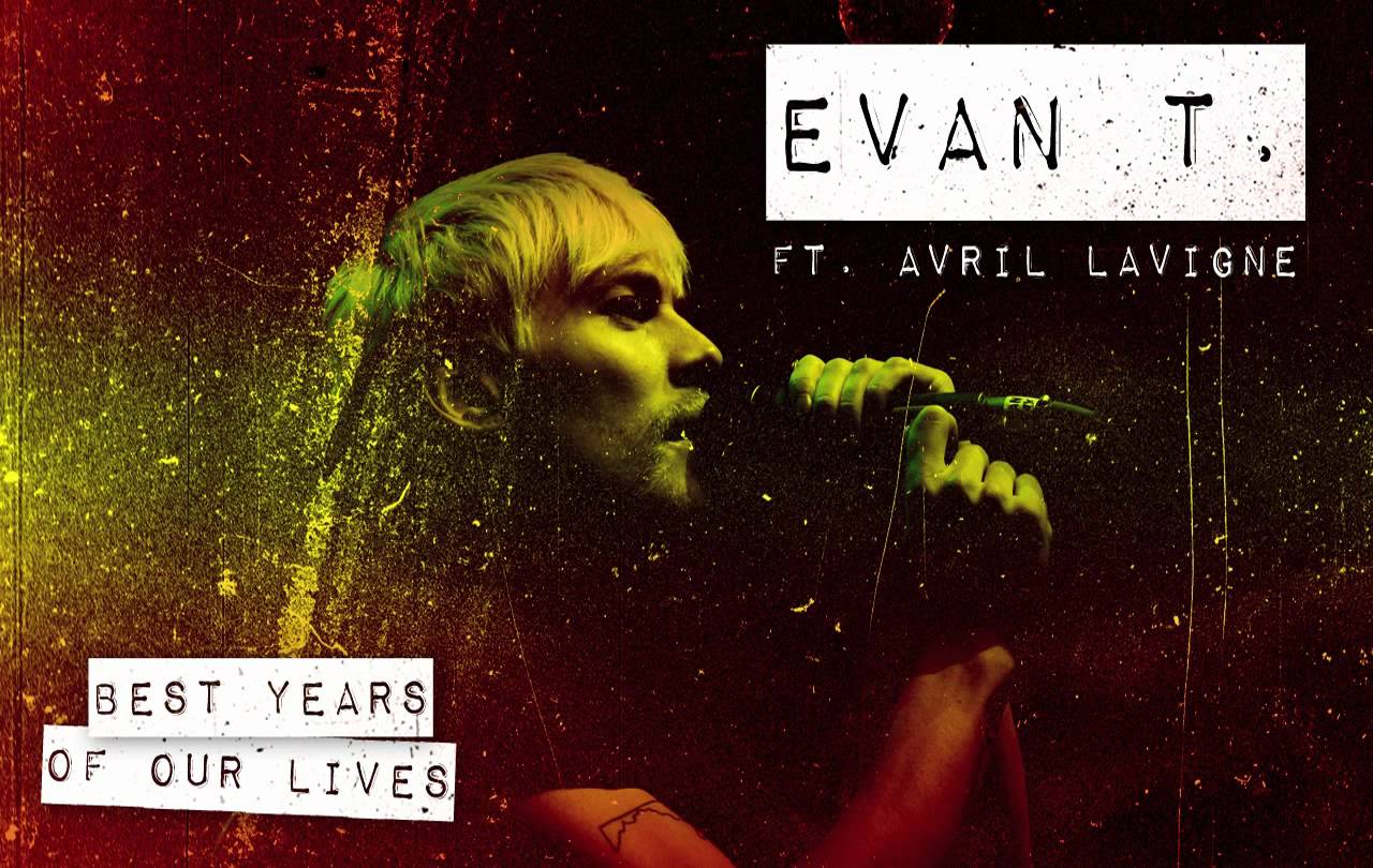 Evan Taubenfeld – Best Years Of Our Lives feat. Avril Lavigne