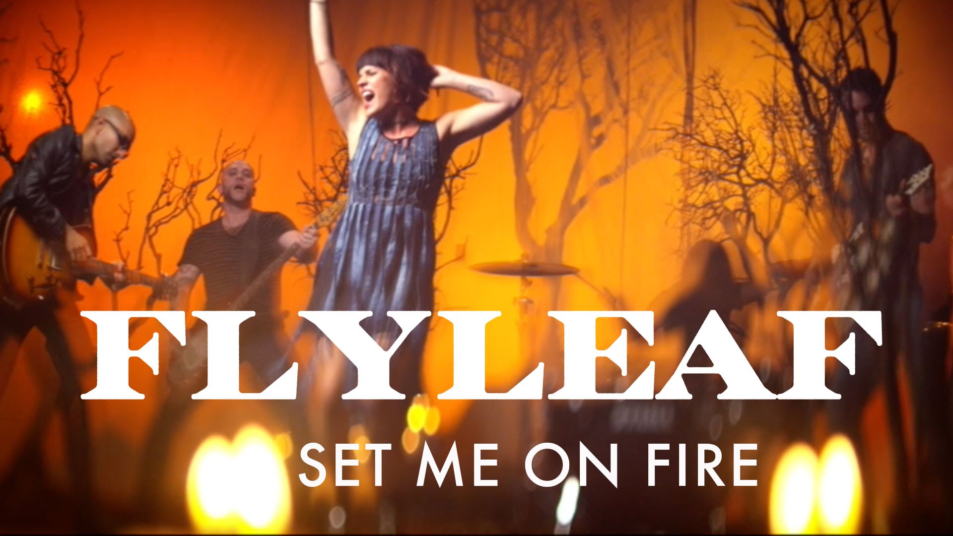 Flyleaf – Set Me On Fire