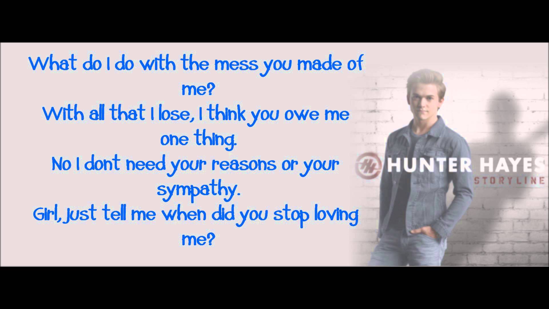 Hunter Hayes – When Did You Stop Loving Me