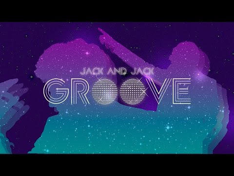 Jack and Jack – Groove!