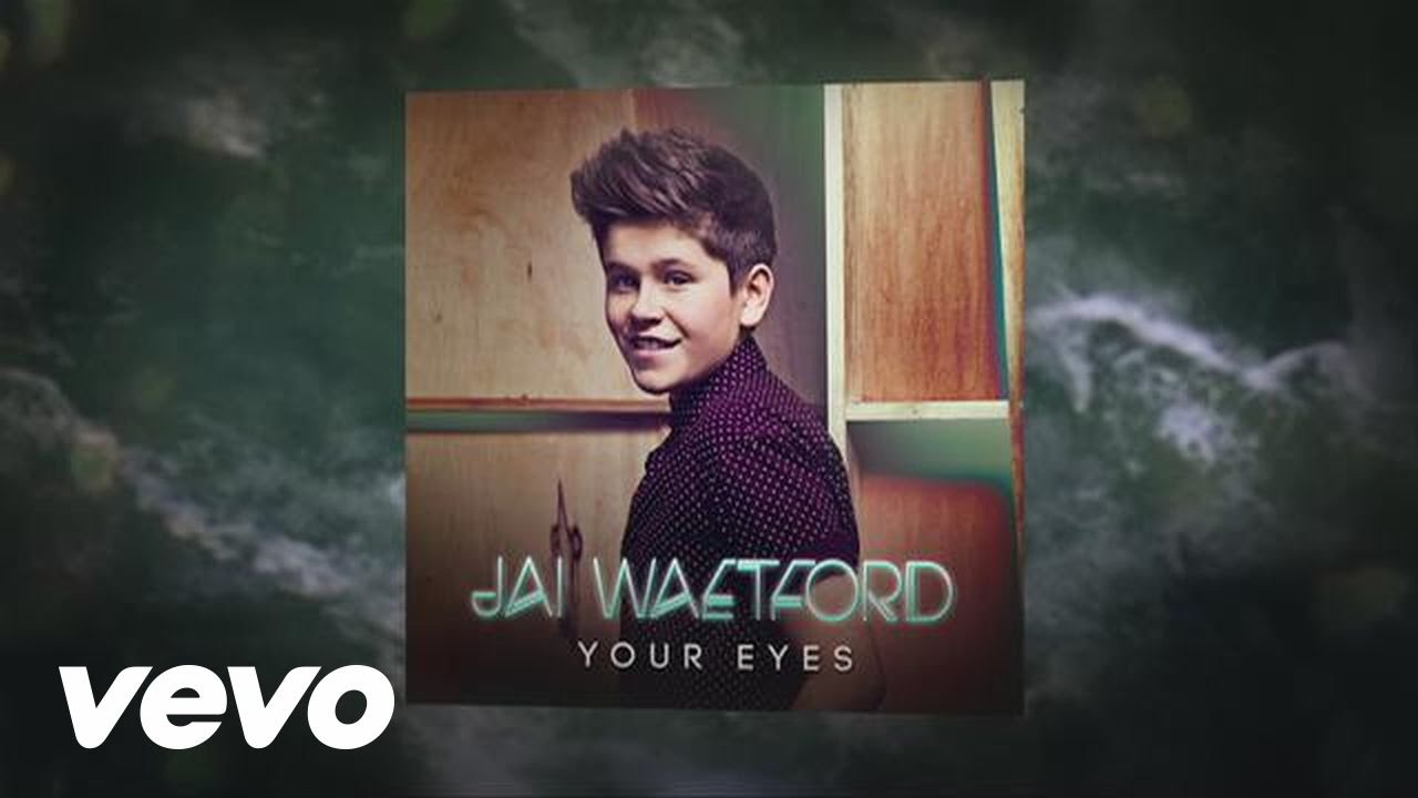 Jai Waetford – Your Eyes