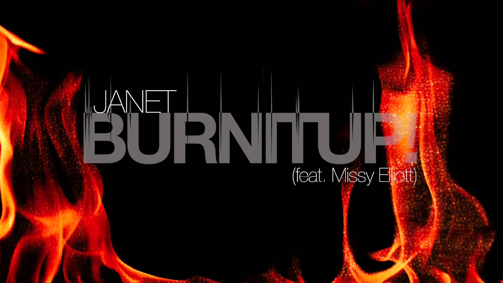 Janet Jackson – Burnitup! feat. Missy Elliott
