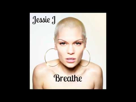 Jessie J – Breathe
