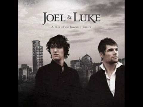 Joel & Luke – Love’s To Blame