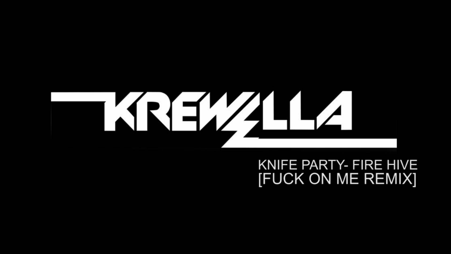 Knife Party – Five Hive (Krewella “Fuck On Me” Remix)
