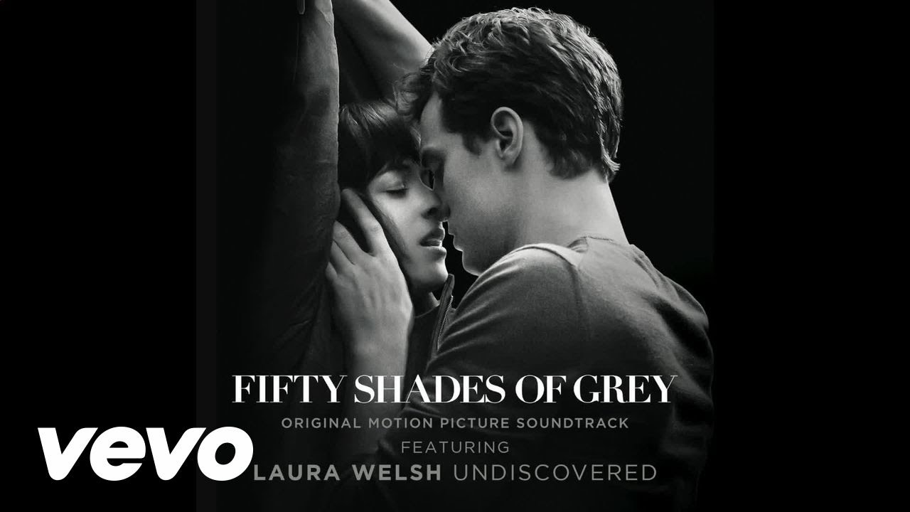 Laura Welsh – Undiscovered (50 Shades Of Grey Soundtrack)
