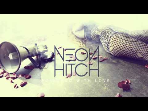 Neon Hitch – Poisoned With Love
