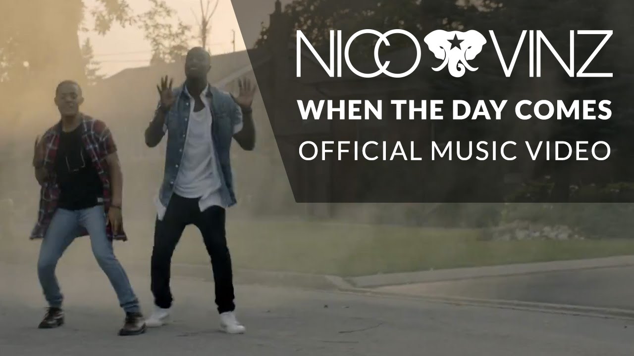 Nico & Vinz – When The Day Comes