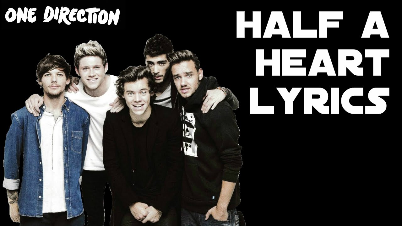 One Direction – Half A Heart