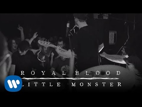 Royal Blood – Little Monster