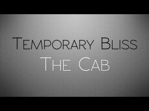 The Cab – Temporary Bliss