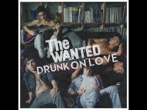 The Wanted – Drunk On Love