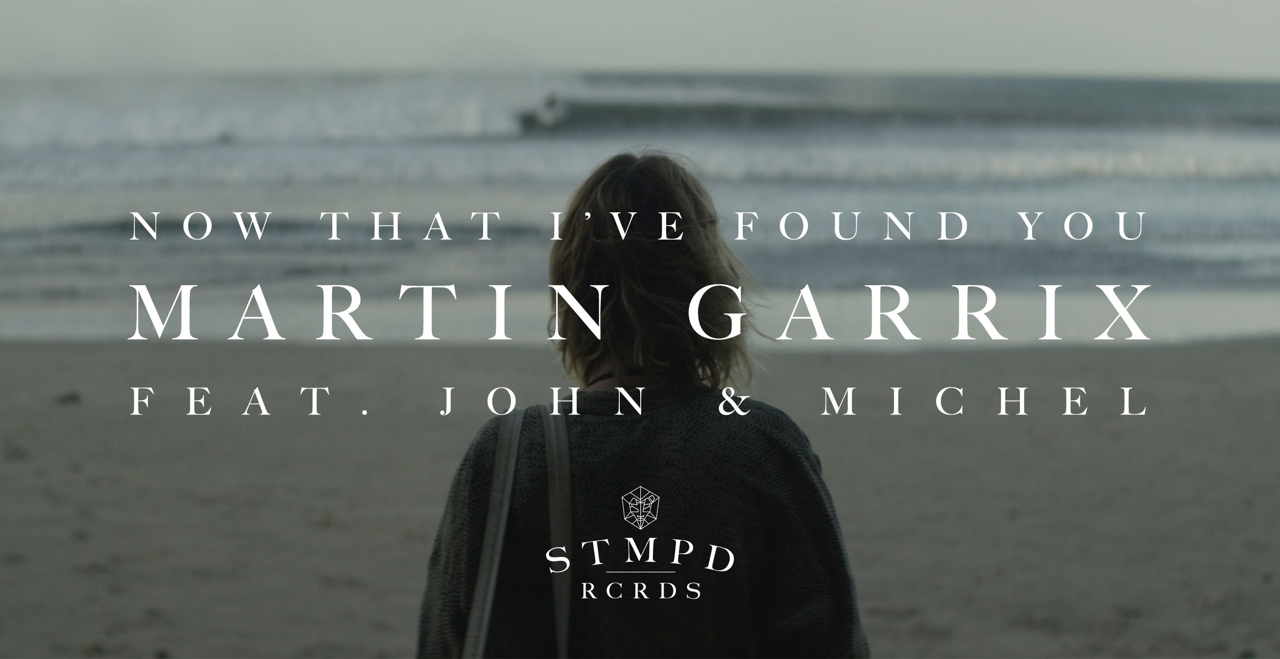 Martin Garrix – Now That I’ve Found You feat. John Martin & Michel Zitron