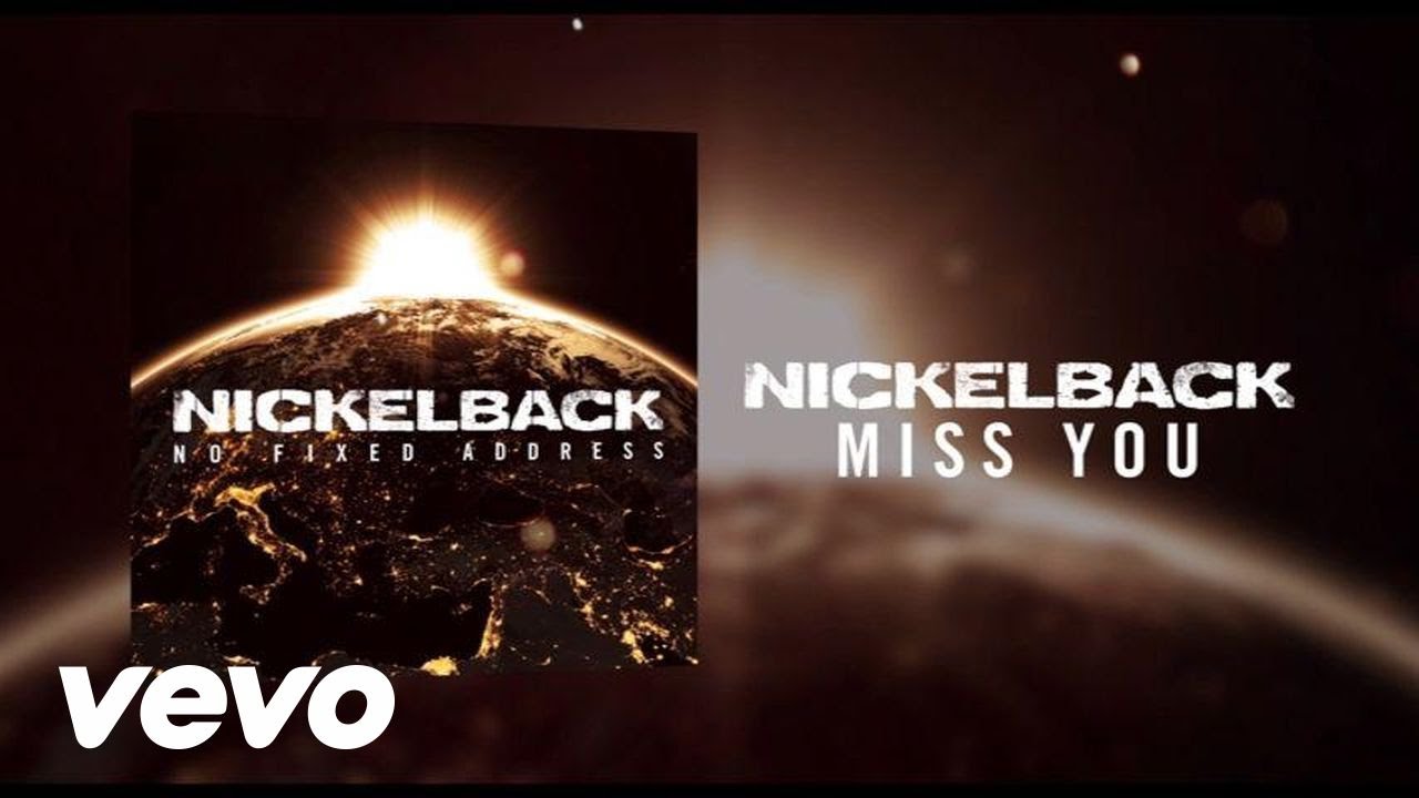 Nickelback – Miss You