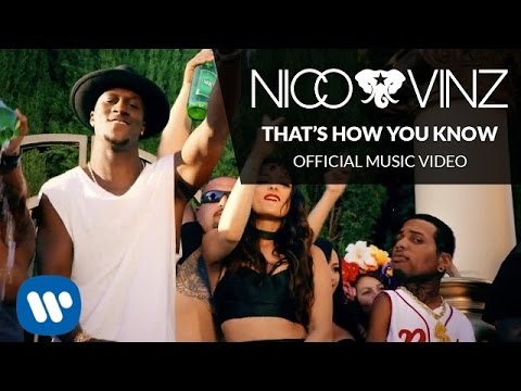 Nico & Vinz – That’s How You Know feat. Kid Ink & Bebe Rexha