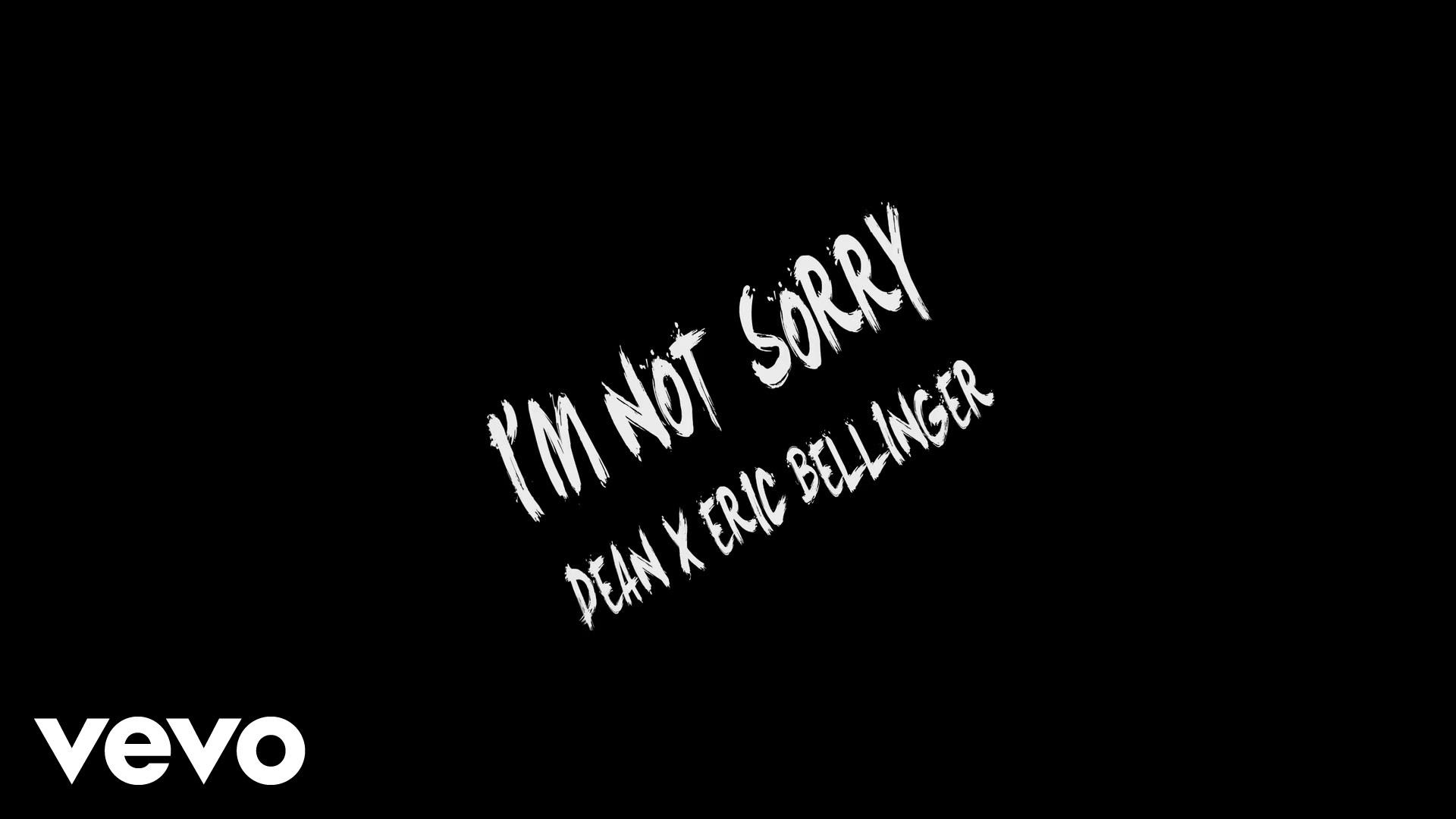 Dean – I’m Not Sorry feat. Eric Bellinger