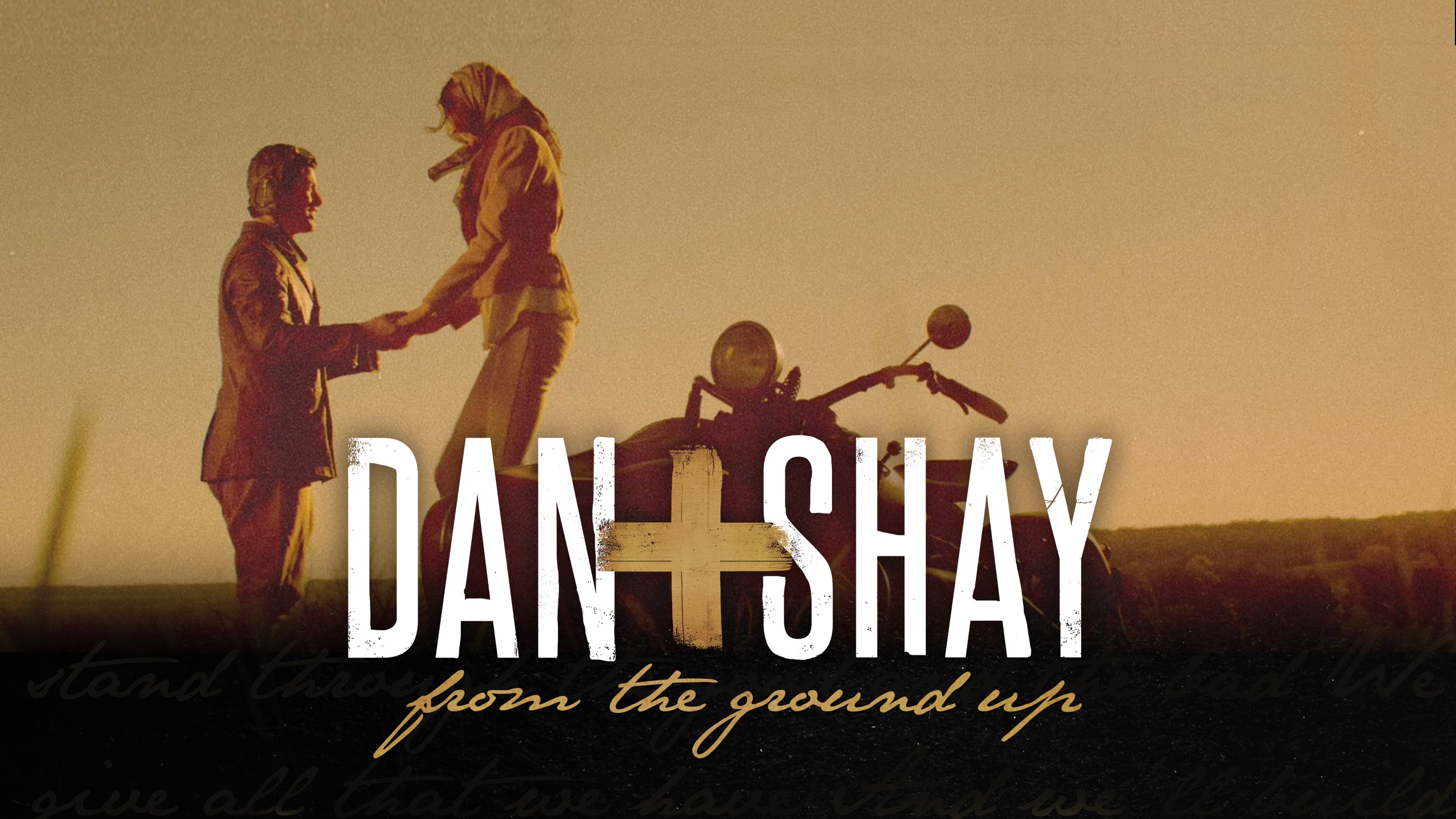 Dan + Shay – From The Ground Up