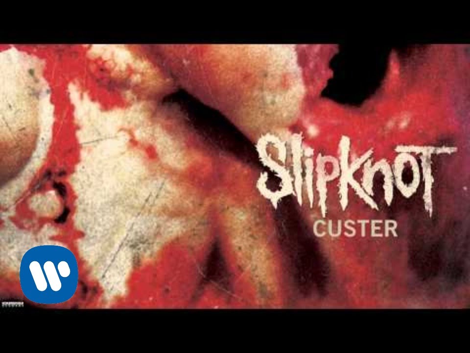 Slipknot – Custer