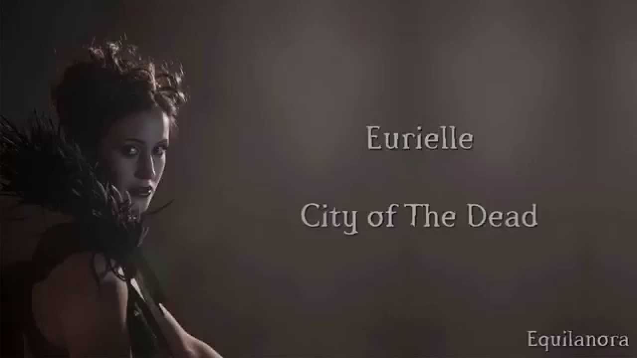 Eurielle – City of The Dead