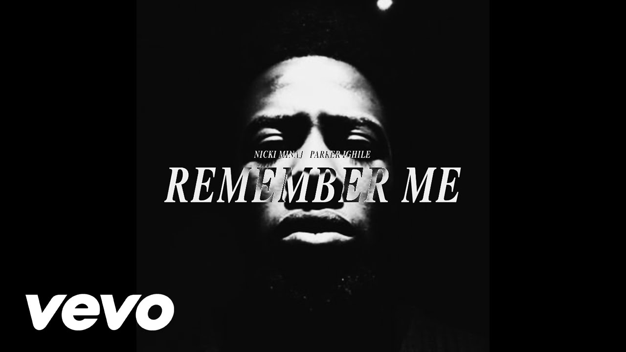 Parker Ighile – Remember Me (Remix) feat. Nicky Minaj