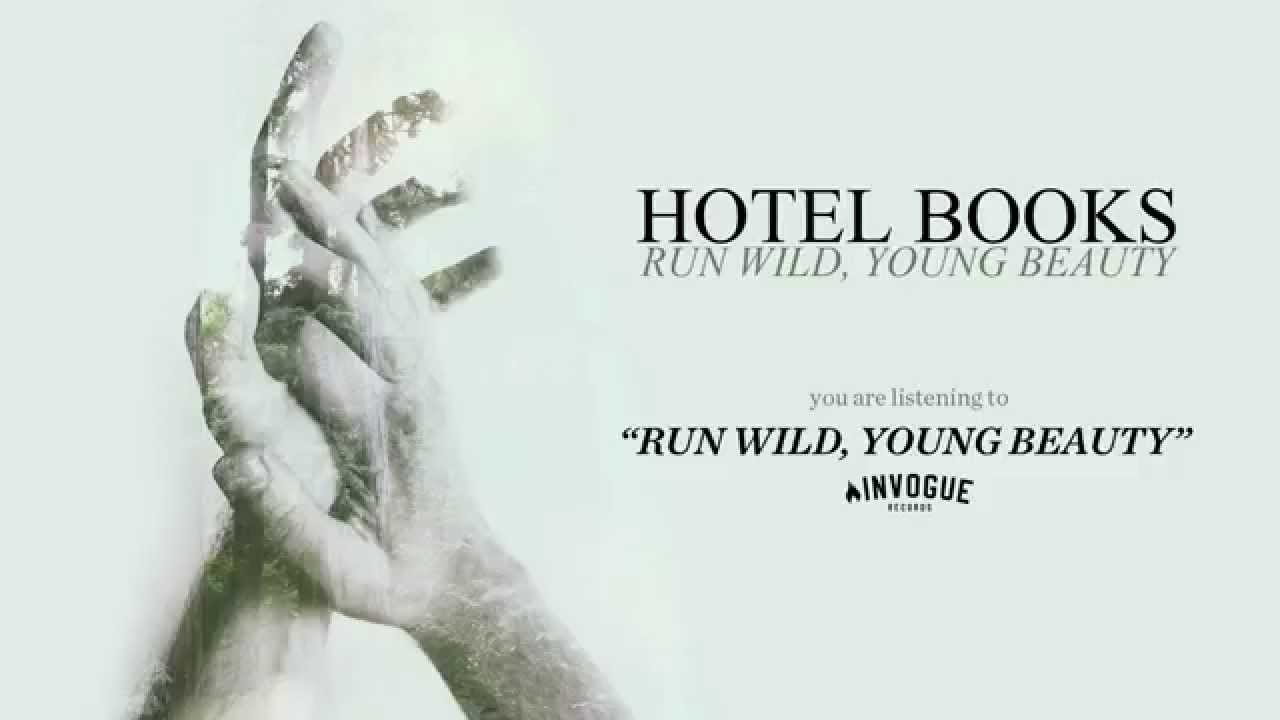 Hotel Books – Run Wild, Young Beauty