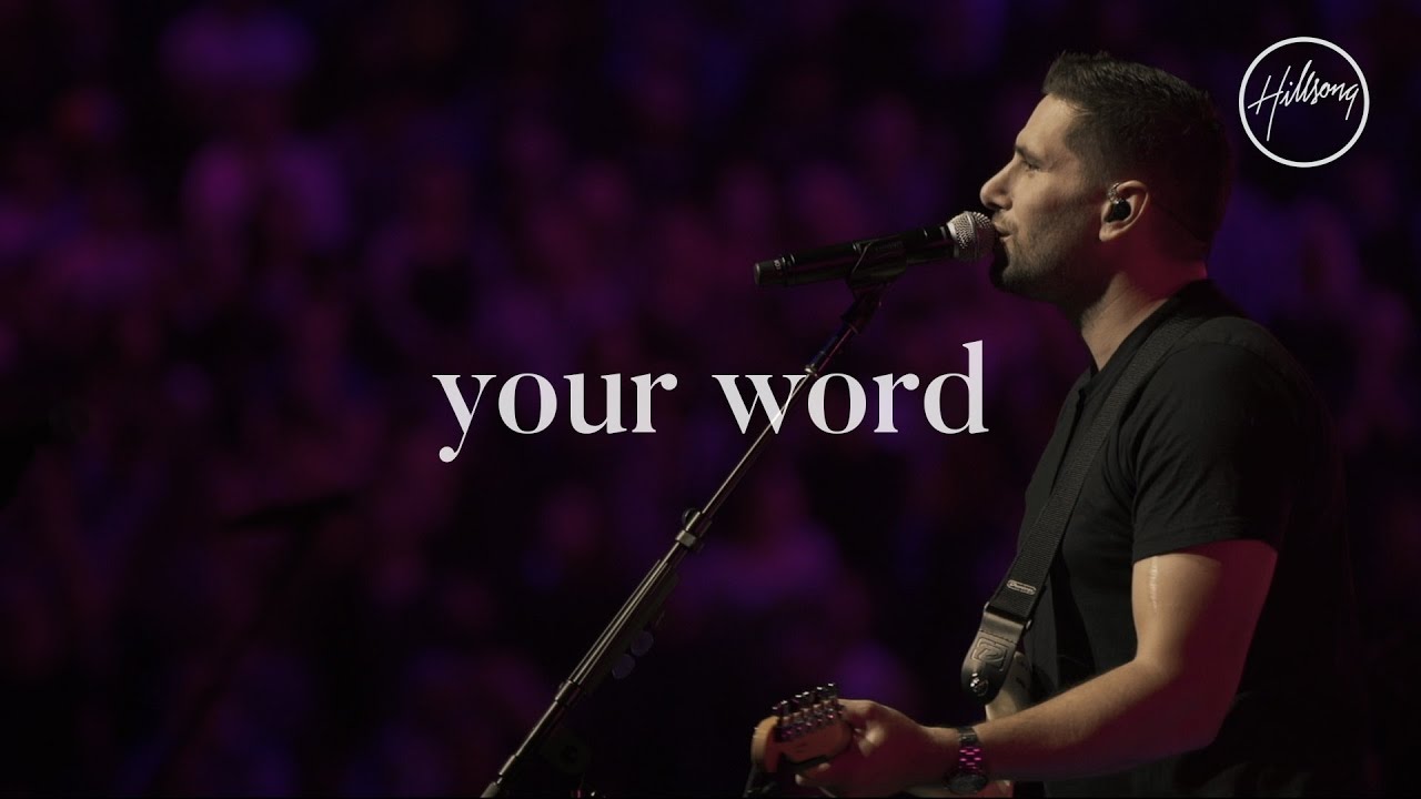 Hillsong Worship – Your Word