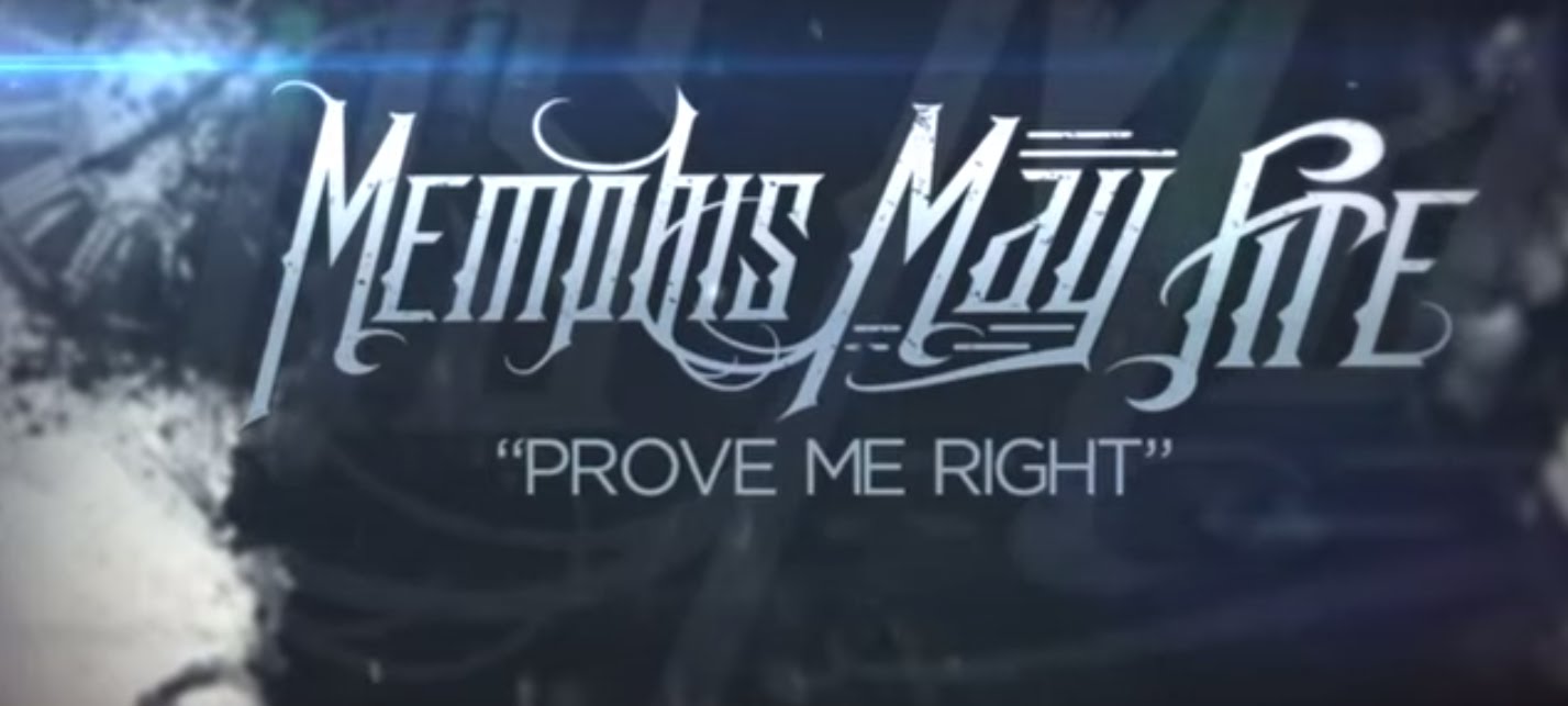 Memphis May Fire – Prove Me Right