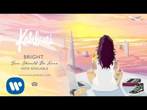 Kehlani – Bright