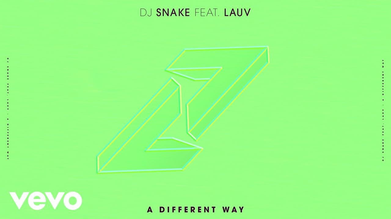 DJ Snake, Lauv – A Different Way