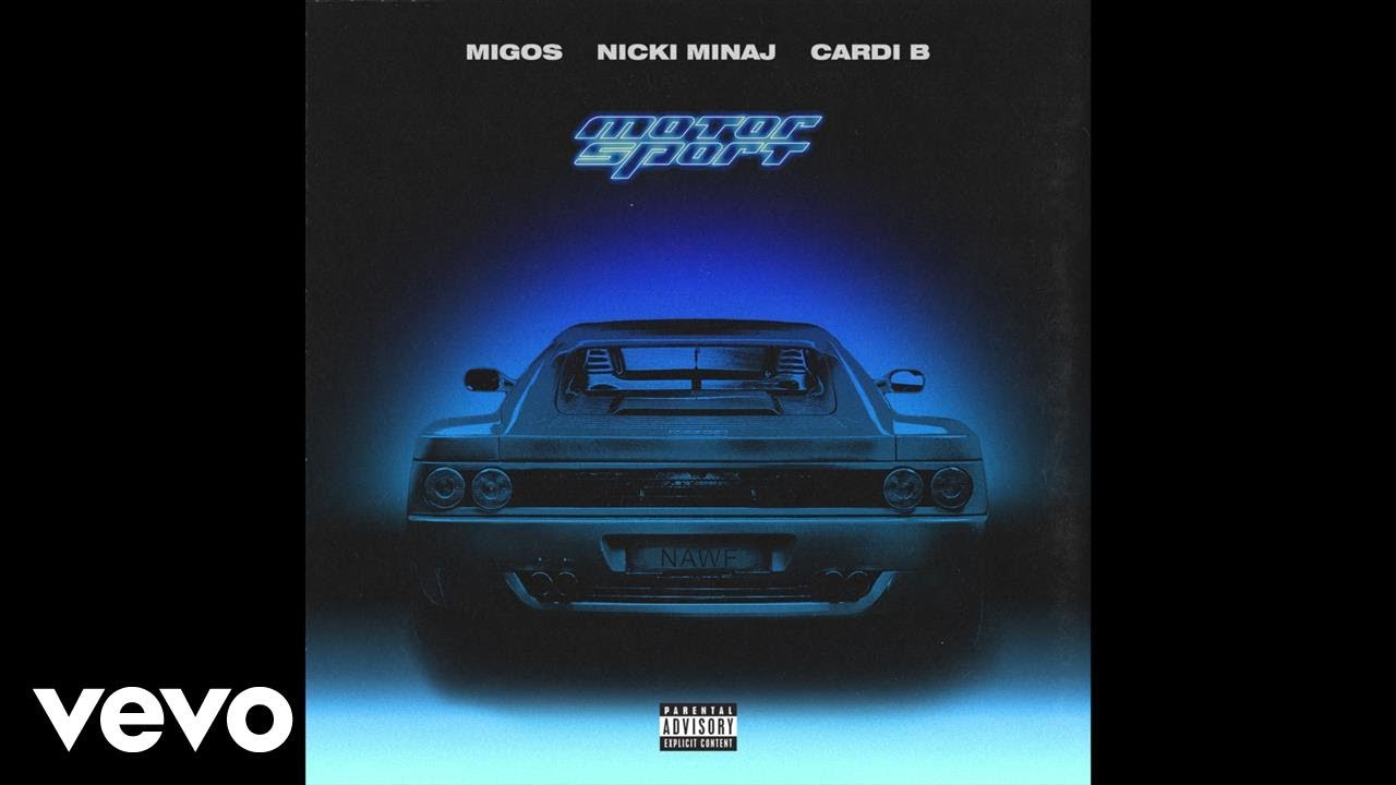 Migos – Motor Sport feat. Nicki Minaj & Cardi B