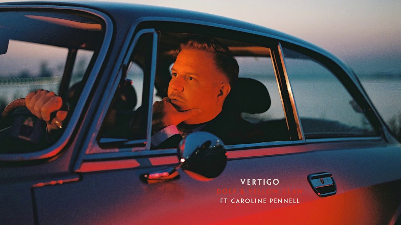 DOLF & Yellow Claw – Vertigo feat. Caroline Pennell