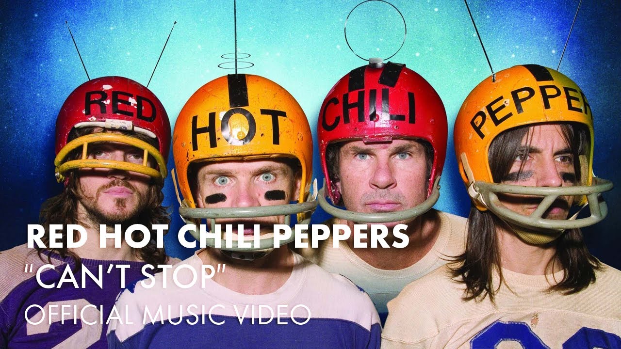 Red Hot Chili Peppers – Can’t Stop