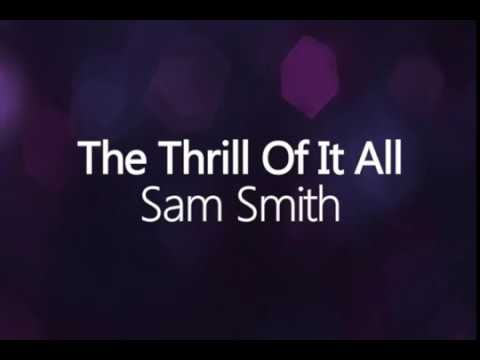 Sam Smith – The Thrill of It All