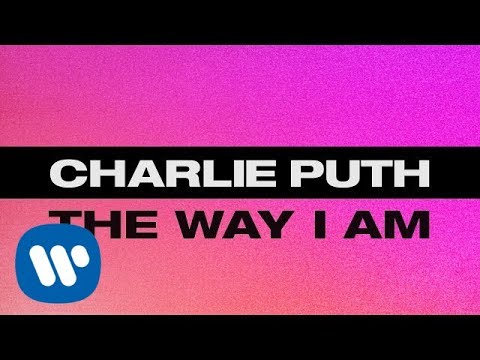Charlie Puth – The Way I Am