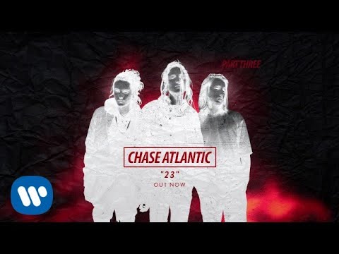 Chase Atlantic – 23