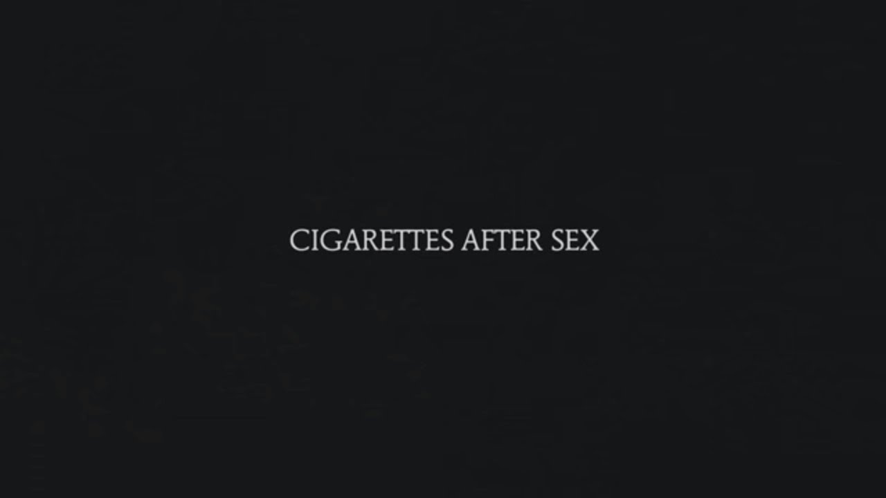 Cigarettes After Sex – Sunsetz
