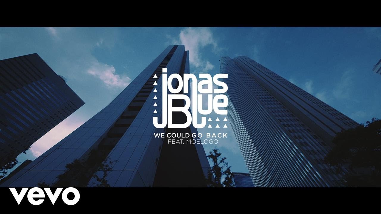 Jonas Blue – We Could Go Back feat. Moelogo