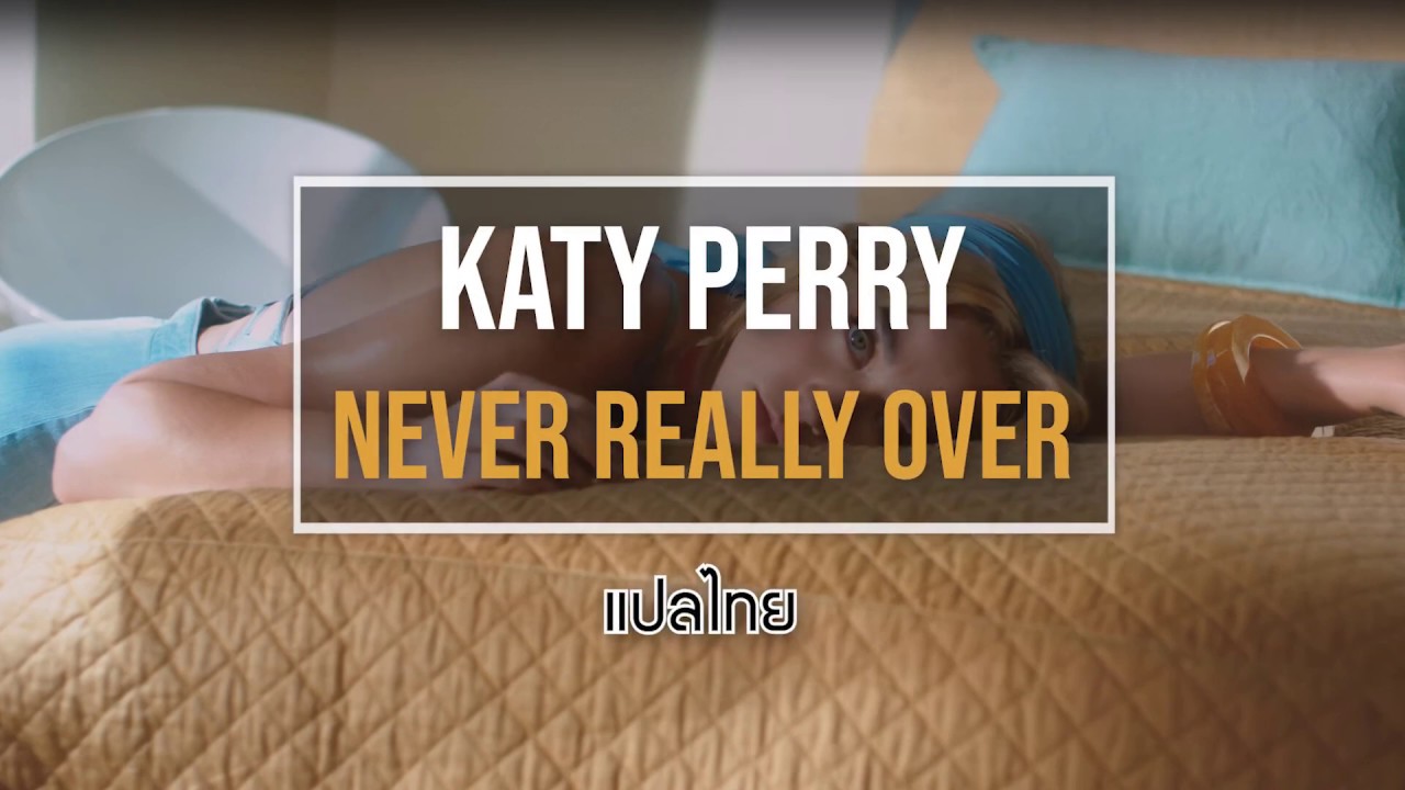 Katy Perry – Never Really Over