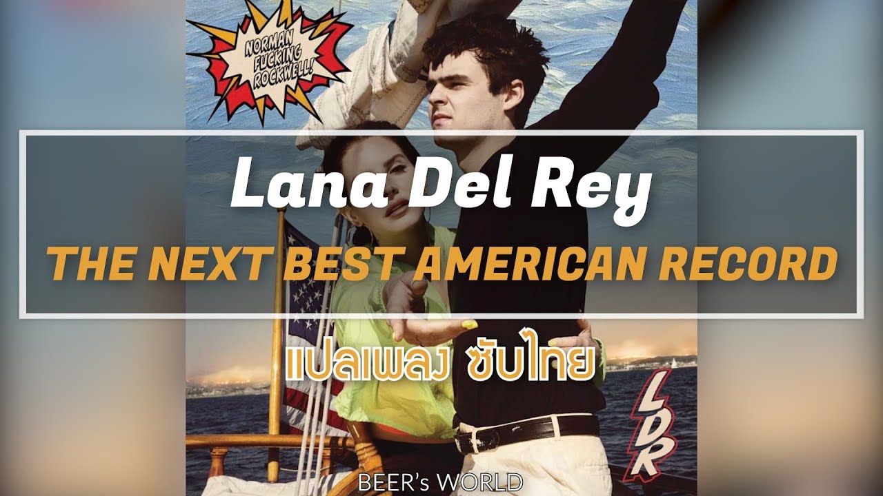 Lana Del Rey – The Next Best American Record