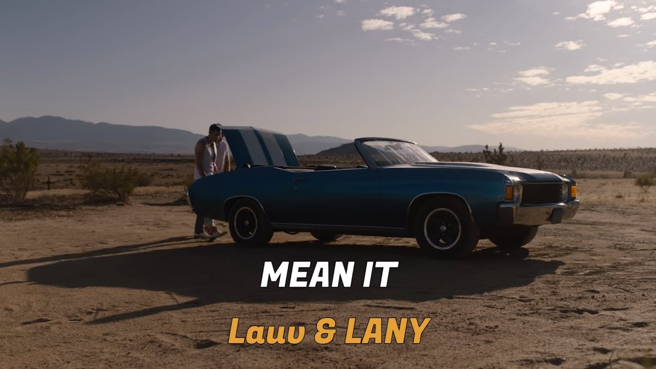 Lauv & LANY – Mean It